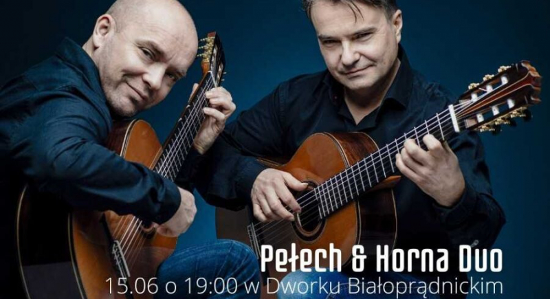 Pełech & Horna Duo – koncert w Dworku Białoprądnickim 