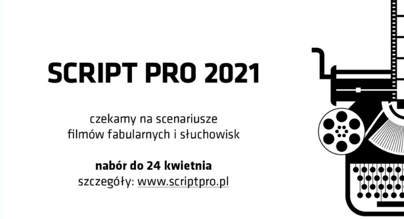 Rozpoczyna się nabór do konkursu Script Pro na scenariusze filmów fabularnych i słuchowisk