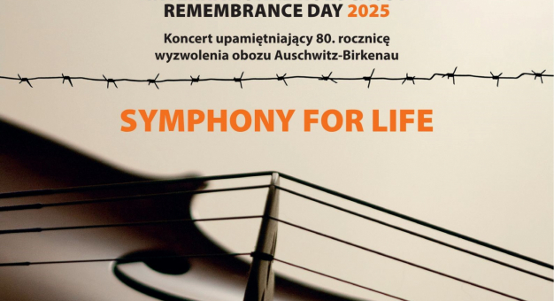 Symphony for Life – koncert upamiętniający 80. rocznicę wyzwolenia Auschwitz-Birkenau