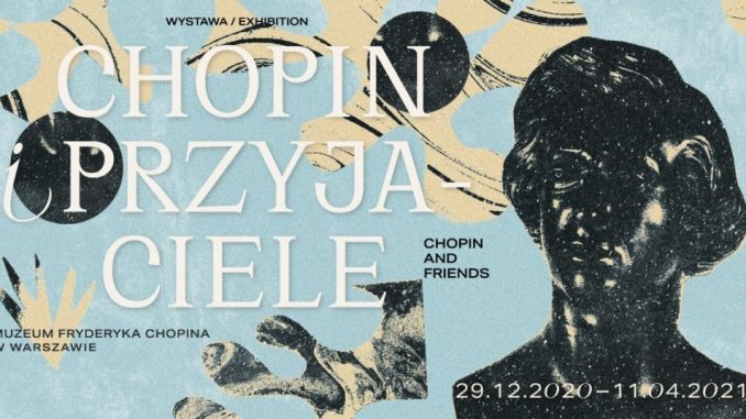 „Chopin i przyjaciele”. Wystawa czasowa w Muzeum Fryderyka Chopina w Warszawie dostępna od dziś 