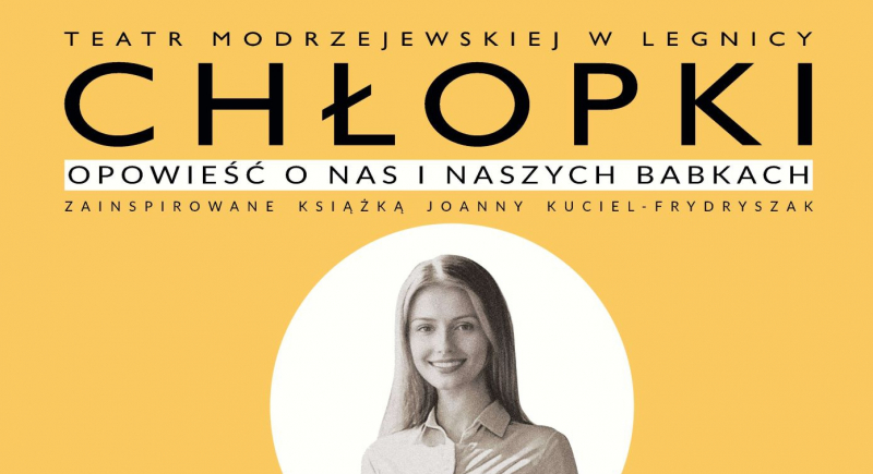 W sobotę w Teatrze Modrzejewskiej premiera spektaklu „Chłopki”