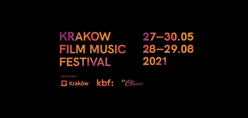 Festiwal Muzyki Filmowej w maju online, w sierpniu na żywo