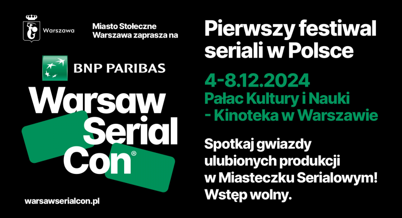 Pierwszy festiwal seriali w Polsce już w grudniu –  rusza BNP Paribas Warsaw SerialCon