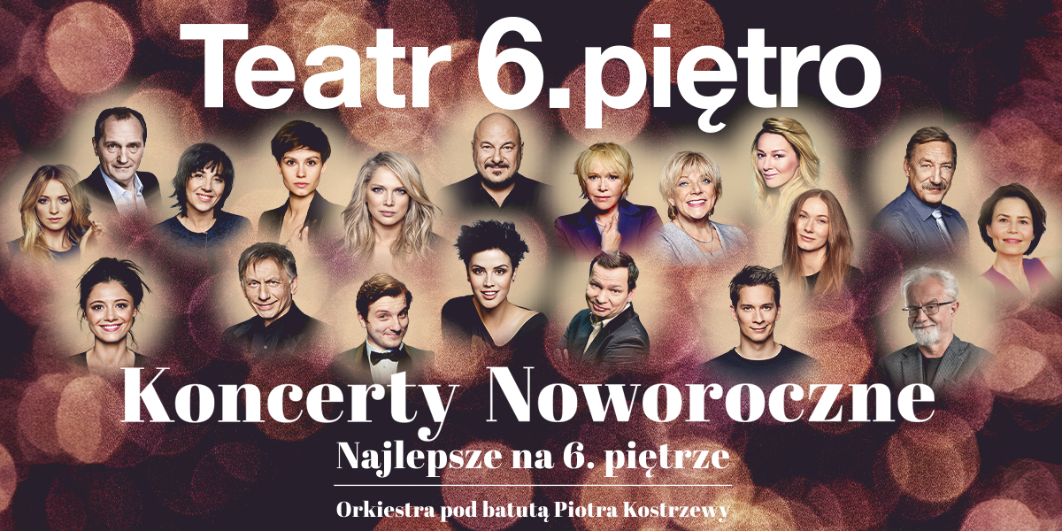 Najlepsze na 6. piętrze: Koncerty Noworoczne