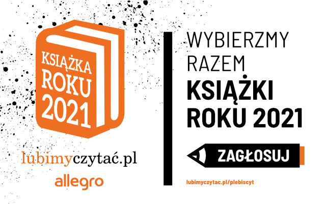 Czytelnicy wybiorą Książki Roku 2021. Rusza głosowanie! 