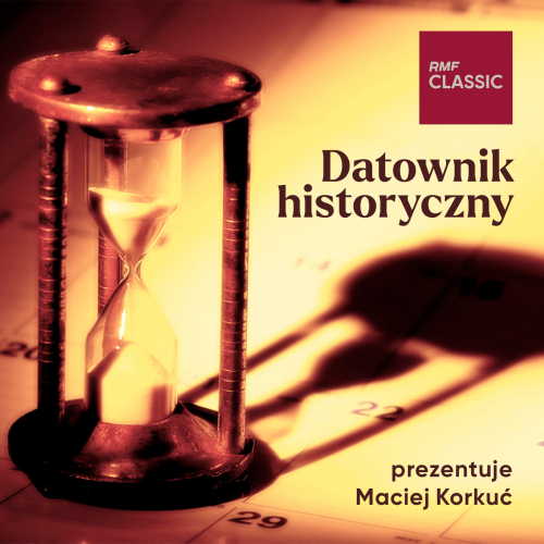 Podcasty Datownik historyczny Macieja Korkucia